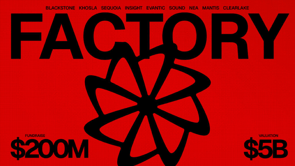 Factory raises $200M at $5B valuation