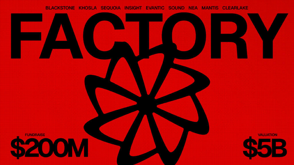 Factory raises $200M at $5B valuation